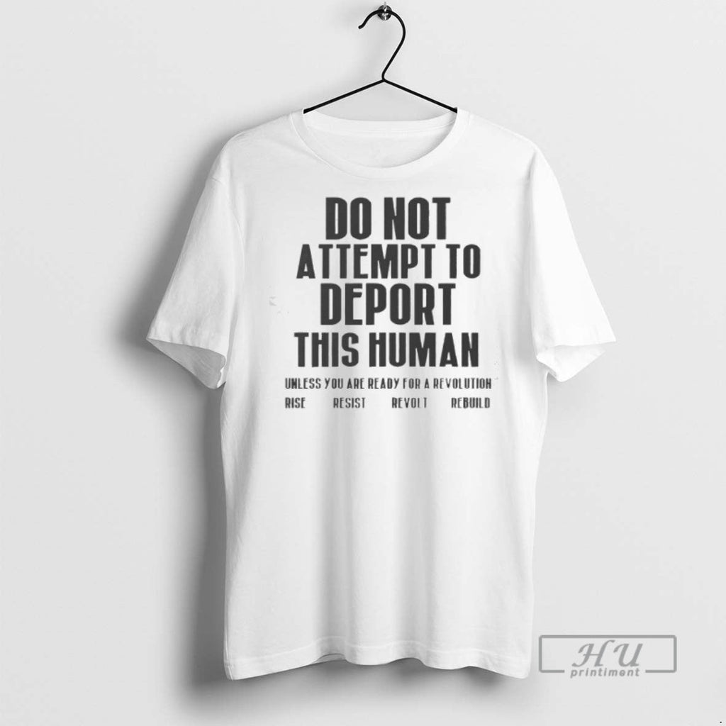 Officials Do Not Attempt To Deport This Human Unless - Adult & Kids T-Shirts, Sweatshirts & Hoodies apparel design preview 1