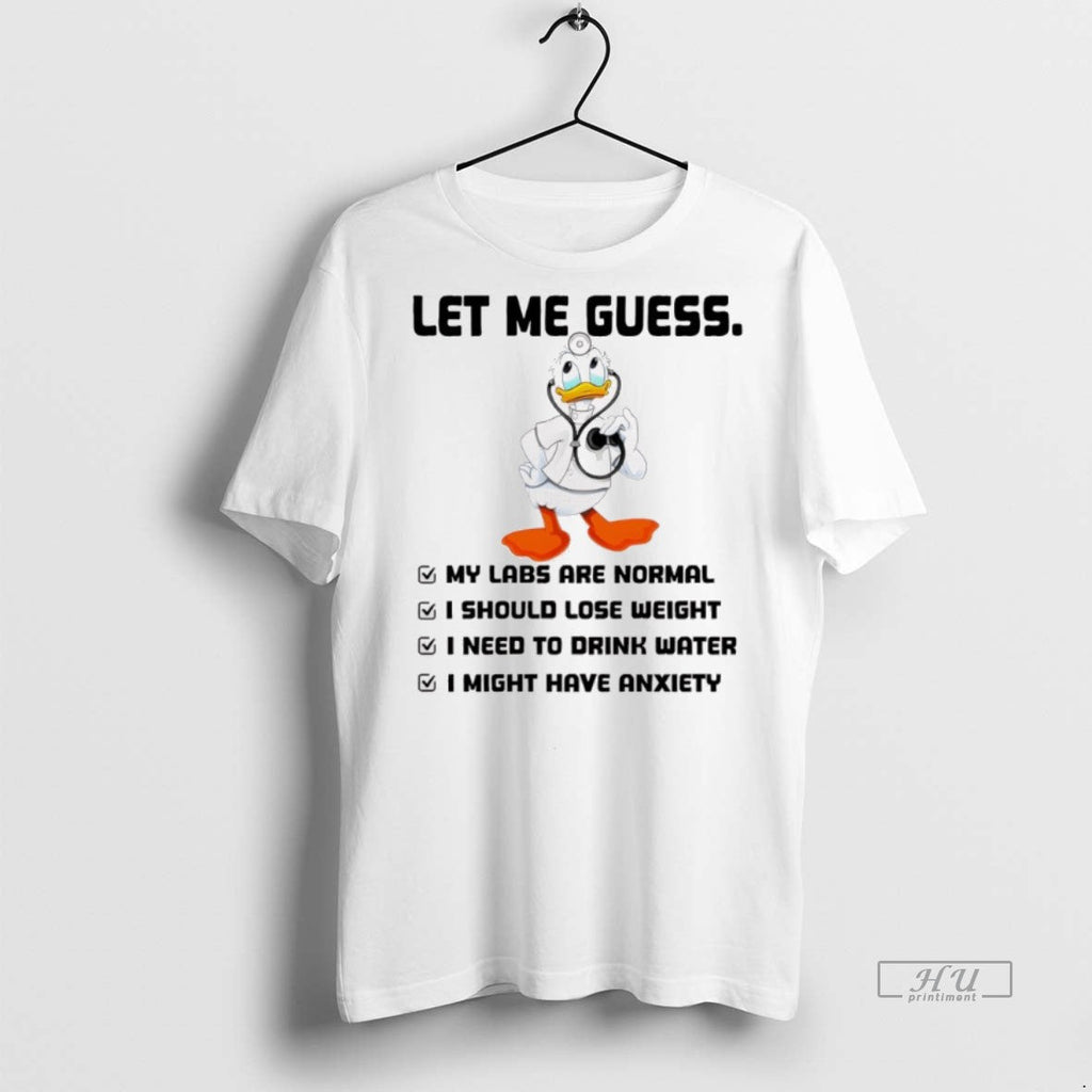 Officials Doctor Duck Let Me Guess My Labs Are Normal - Adult & Kids T-Shirts, Sweatshirts & Hoodies apparel design preview 1