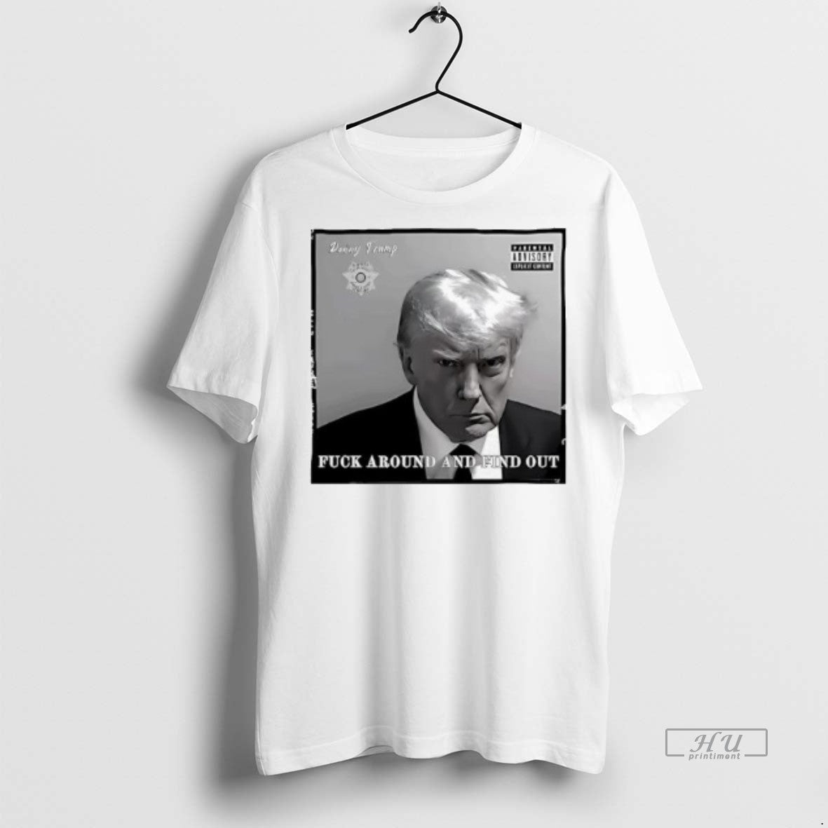 Officials Donny Trump Fuck Around And Find Out - Adult & Kids T-Shirts, Sweatshirts & Hoodies apparel design preview 1