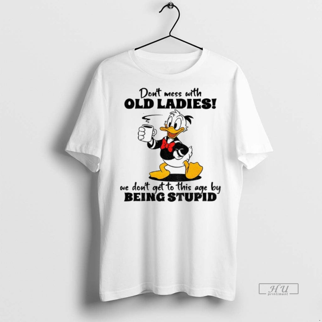 Officials Duck Dont Mess With Old People We Didnt Get - Adult & Kids T-Shirts, Sweatshirts & Hoodies apparel design preview 1
