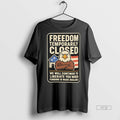 Officials Freedom Temporarily Closed We Will Continue - Adult & Kids T-Shirts, Sweatshirts & Hoodies apparel design preview 1