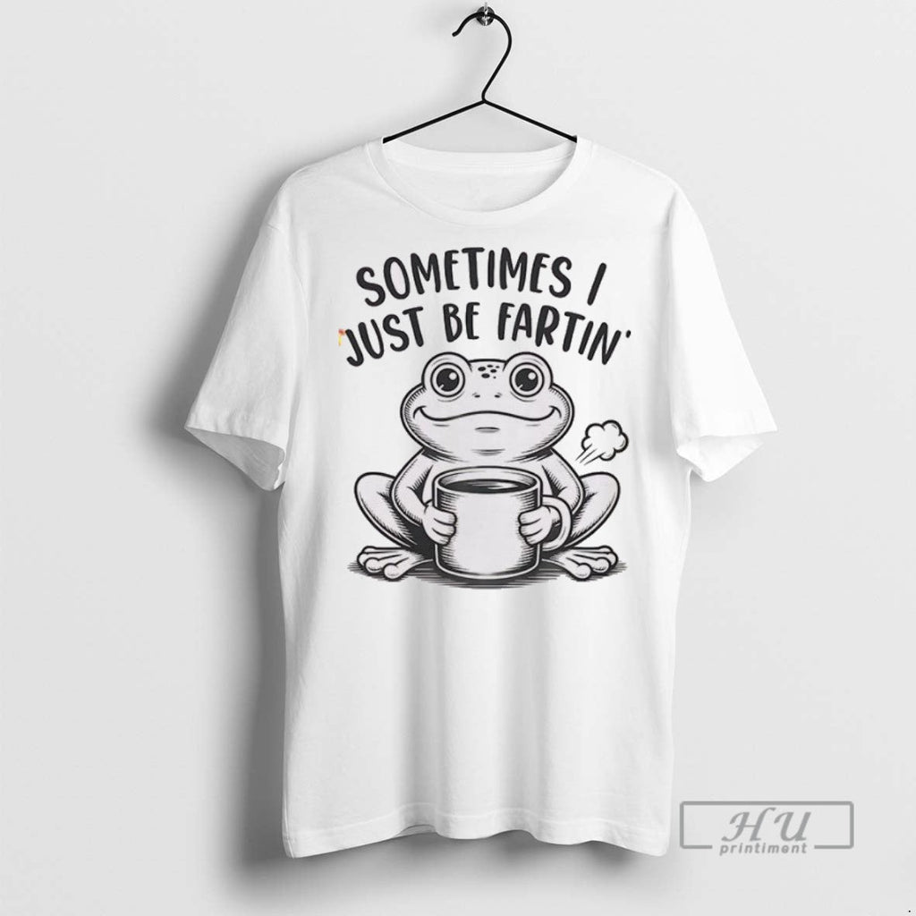 Officials Frog Sometimes I Just Be Fartin - Adult & Kids T-Shirts, Sweatshirts & Hoodies apparel design preview 1