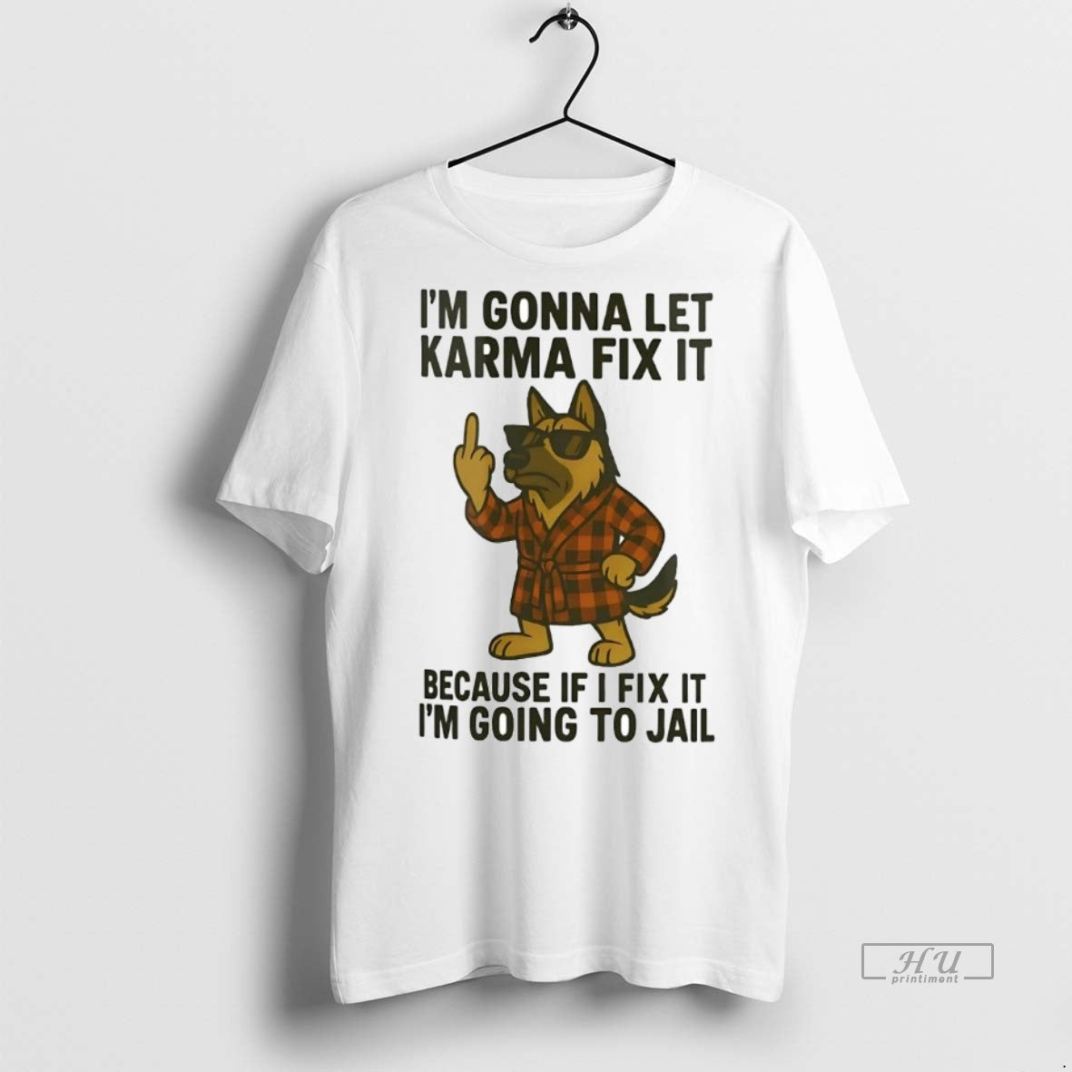 Officials German Shepherd Im Gonna Let Karma Fix It - Adult & Kids T-Shirts, Sweatshirts & Hoodies apparel design preview 1