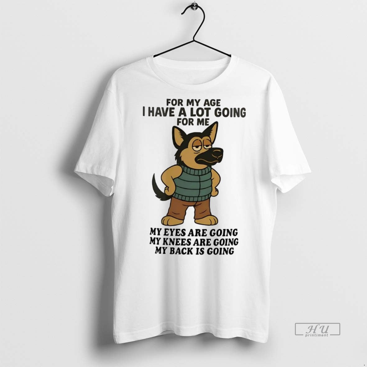 Officials German Shepherd For My Age I Have A Lot - Adult & Kids T-Shirts, Sweatshirts & Hoodies apparel design preview 1