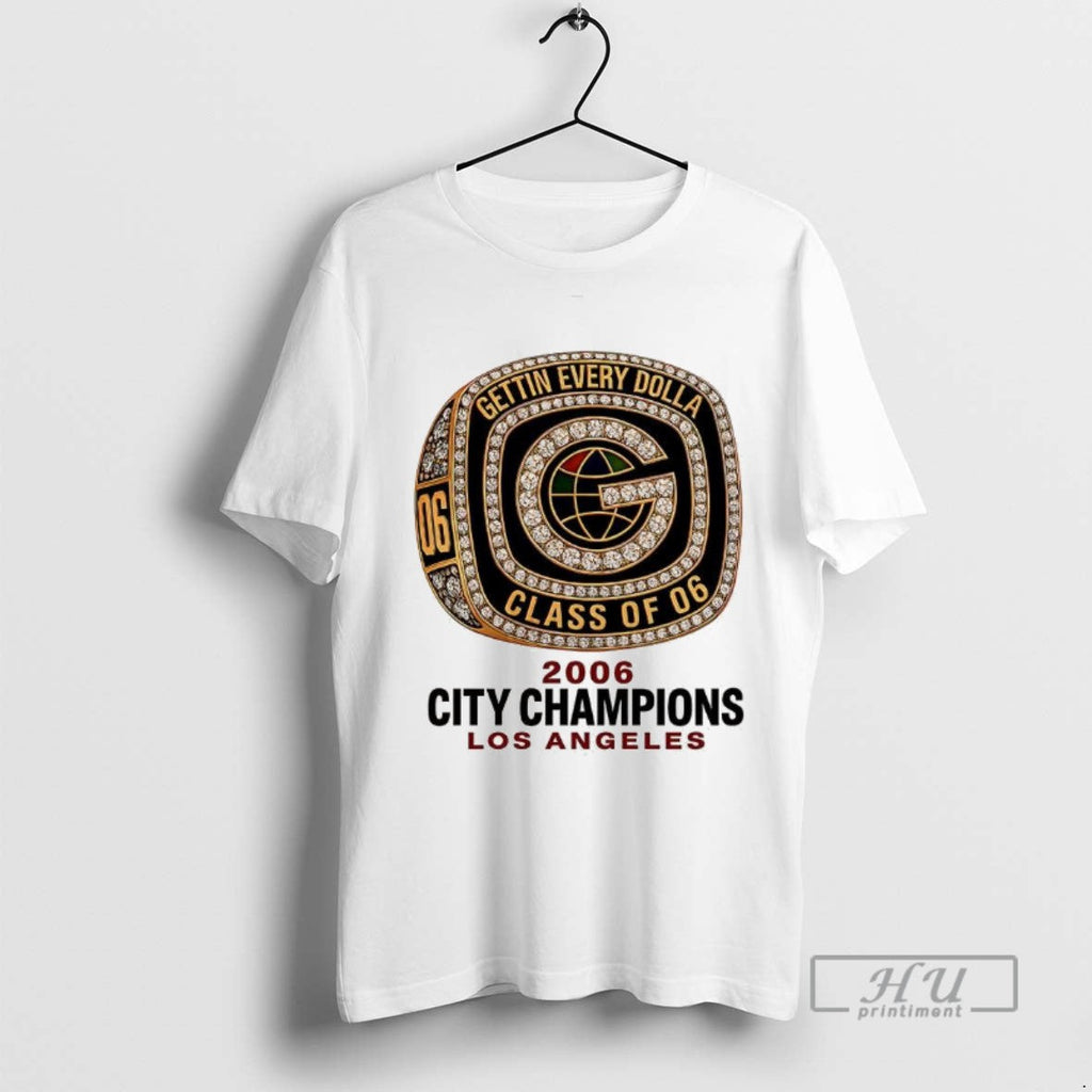 Officials Gettin Every Dolla 2006 City Champions Los - Adult & Kids T-Shirts, Sweatshirts & Hoodies apparel design preview 1