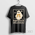 Officials Ghost All Done Halloween - Adult & Kids T-Shirts, Sweatshirts & Hoodies apparel design preview 1