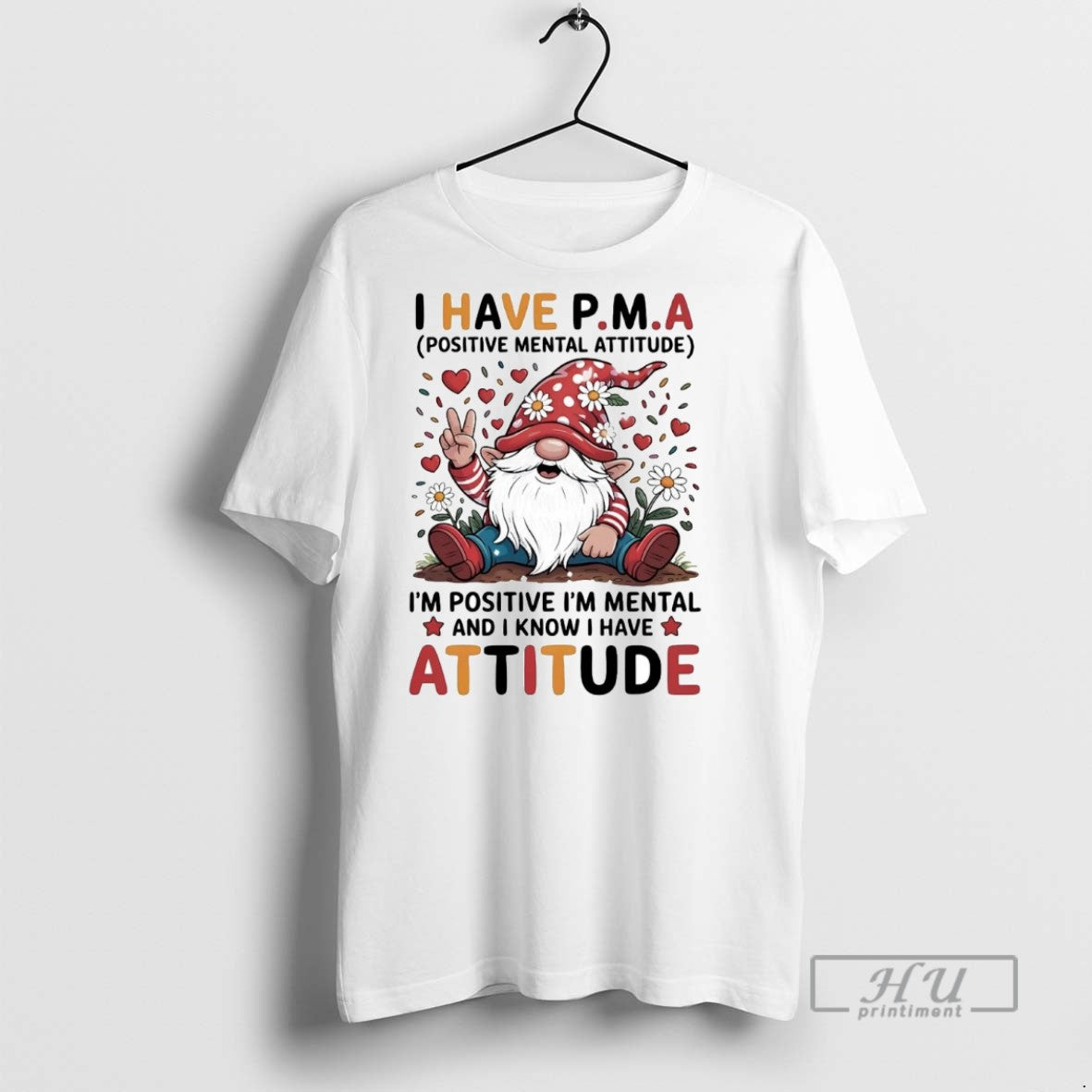 Officials Gnome I Have Pma Positive Mental Attitude - Adult & Kids T-Shirts, Sweatshirts & Hoodies apparel design preview 1