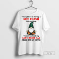 Officials Gnome I Thought Was Having A Hot Flash This - Adult & Kids T-Shirts, Sweatshirts & Hoodies apparel design preview 1