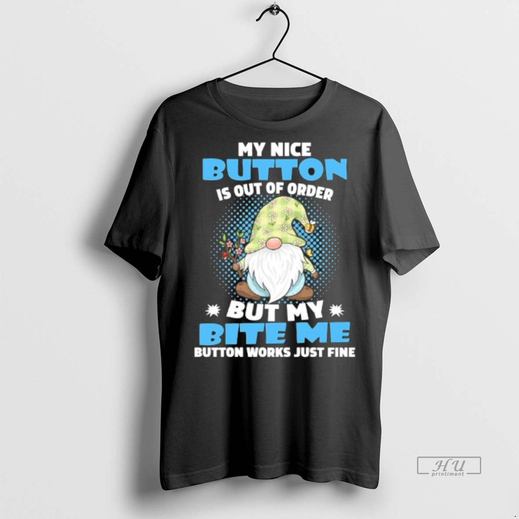 Officials Gnome My Nice Button Is Out Of Order But - Adult & Kids T-Shirts, Sweatshirts & Hoodies apparel design preview 1