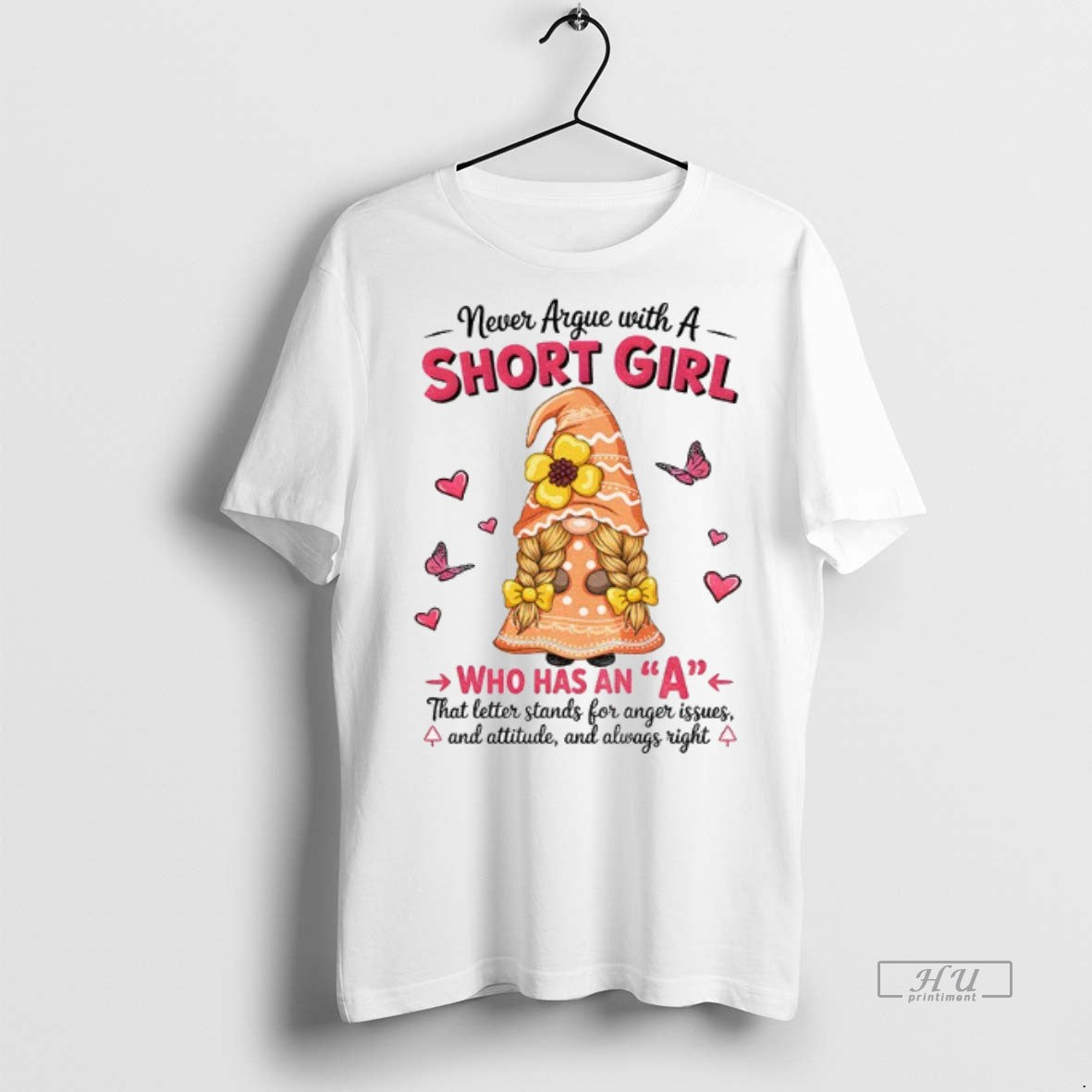 Officials Gnome Never Argue With A Short Girl Who Has - Adult & Kids T-Shirts, Sweatshirts & Hoodies apparel design preview 1