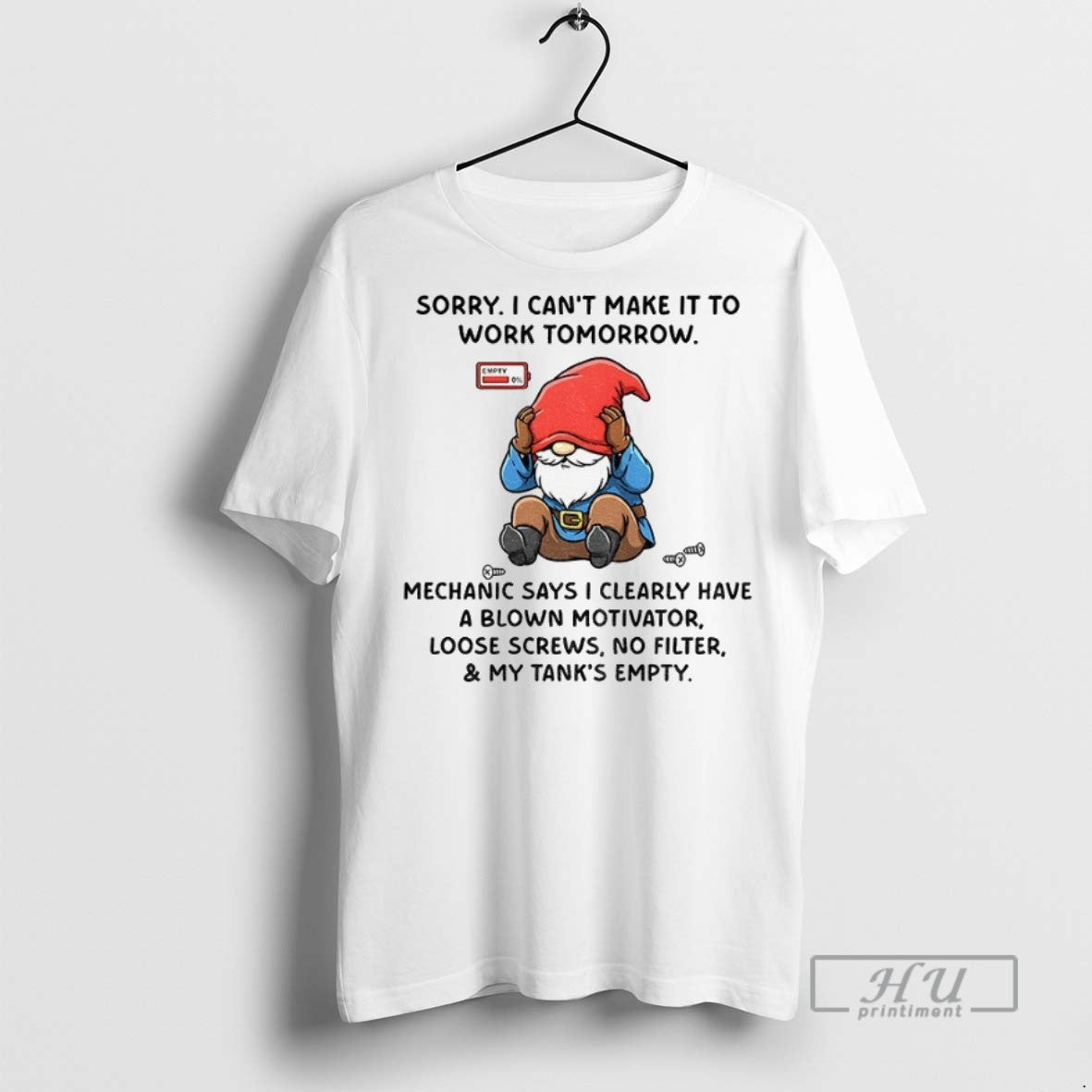 Officials Gnome Sorry I Cant Make It To Work Tomorrow - Adult & Kids T-Shirts, Sweatshirts & Hoodies apparel design preview 1
