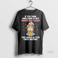 Officials Gnomes If You Think Aging Turn Us Into - Adult & Kids T-Shirts, Sweatshirts & Hoodies apparel design preview 1