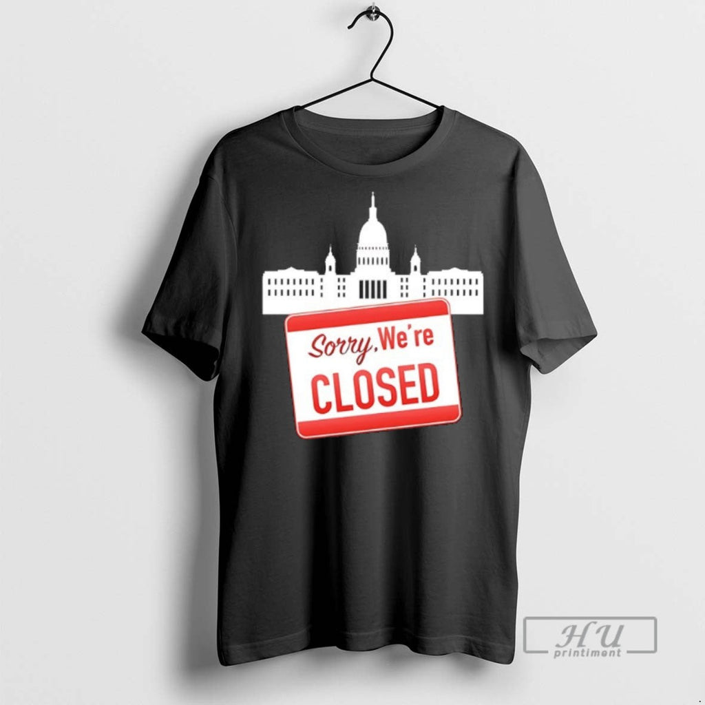 Officials Government Shutdown 2025 Sorry Were Closed - Adult & Kids T-Shirts, Sweatshirts & Hoodies apparel design preview 1