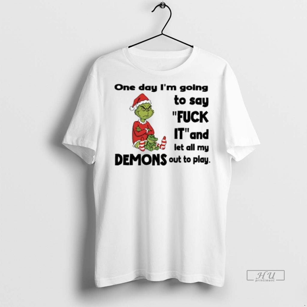 Officials Grinch Santa One Day Im Going To Say Fuck - Adult & Kids T-Shirts, Sweatshirts & Hoodies apparel design preview 1