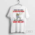 Officials Grinch Aging May Have Slowed Me Down But It - Adult & Kids T-Shirts, Sweatshirts & Hoodies apparel design preview 1