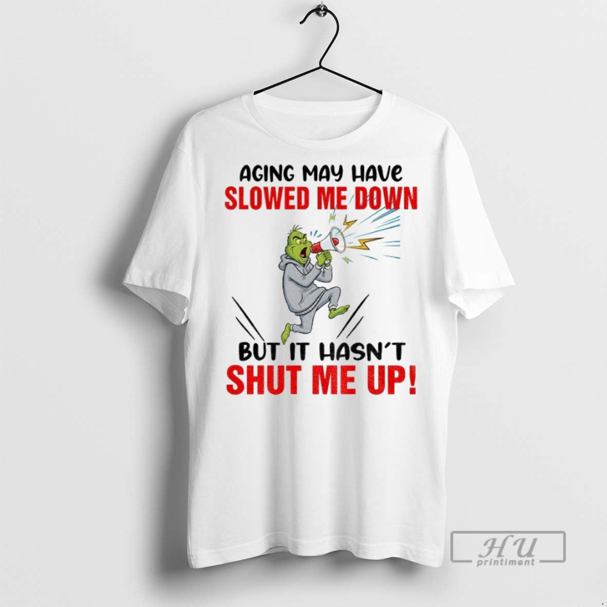 Officials Grinch Aging May Have Slowed Me Down But It - Adult & Kids T-Shirts, Sweatshirts & Hoodies apparel design preview 1