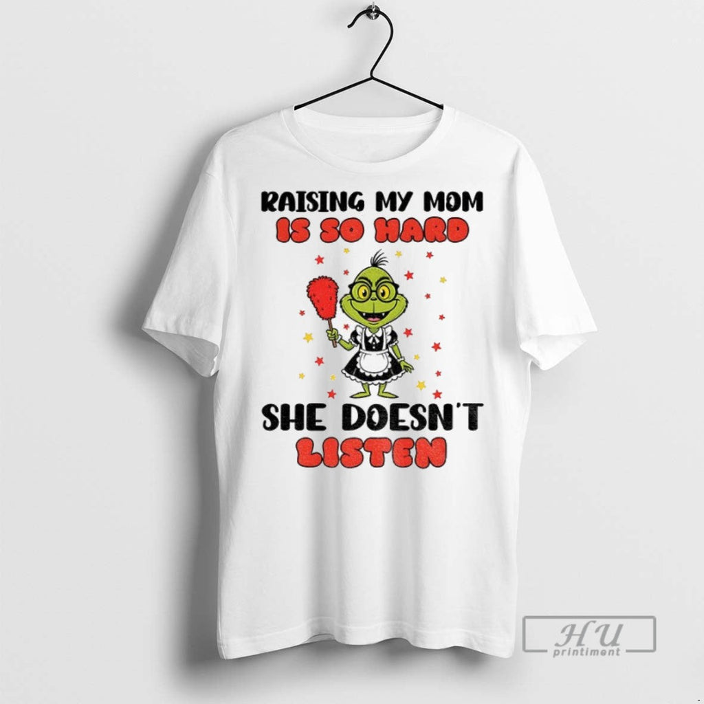 Officials Grinch Cleaner Raising My Mom Is So Hard - Adult & Kids T-Shirts, Sweatshirts & Hoodies apparel design preview 1