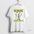 Officials Grinch Know Im Weird But Sometimes It Makes - Adult & Kids T-Shirts, Sweatshirts & Hoodies apparel design preview 1