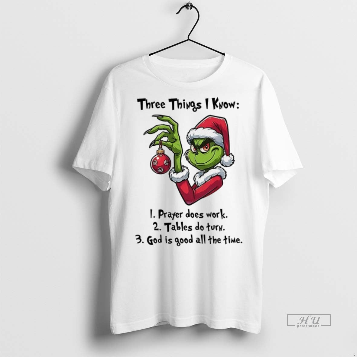 Officials Grinch Three Things I Know 1 Prayer Does - Adult & Kids T-Shirts, Sweatshirts & Hoodies apparel design preview 1