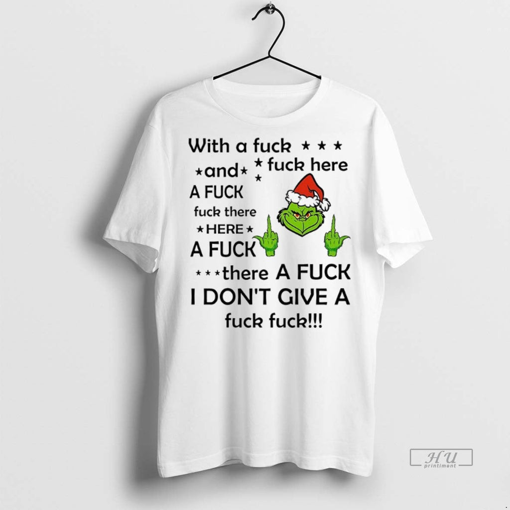 Officials Grinch With A Fuck And There Here - Adult & Kids T-Shirts, Sweatshirts & Hoodies apparel design preview 1