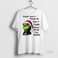 Officials Grinch Wouldnt Need To Manage My Anger If - Adult & Kids T-Shirts, Sweatshirts & Hoodies apparel design preview 1