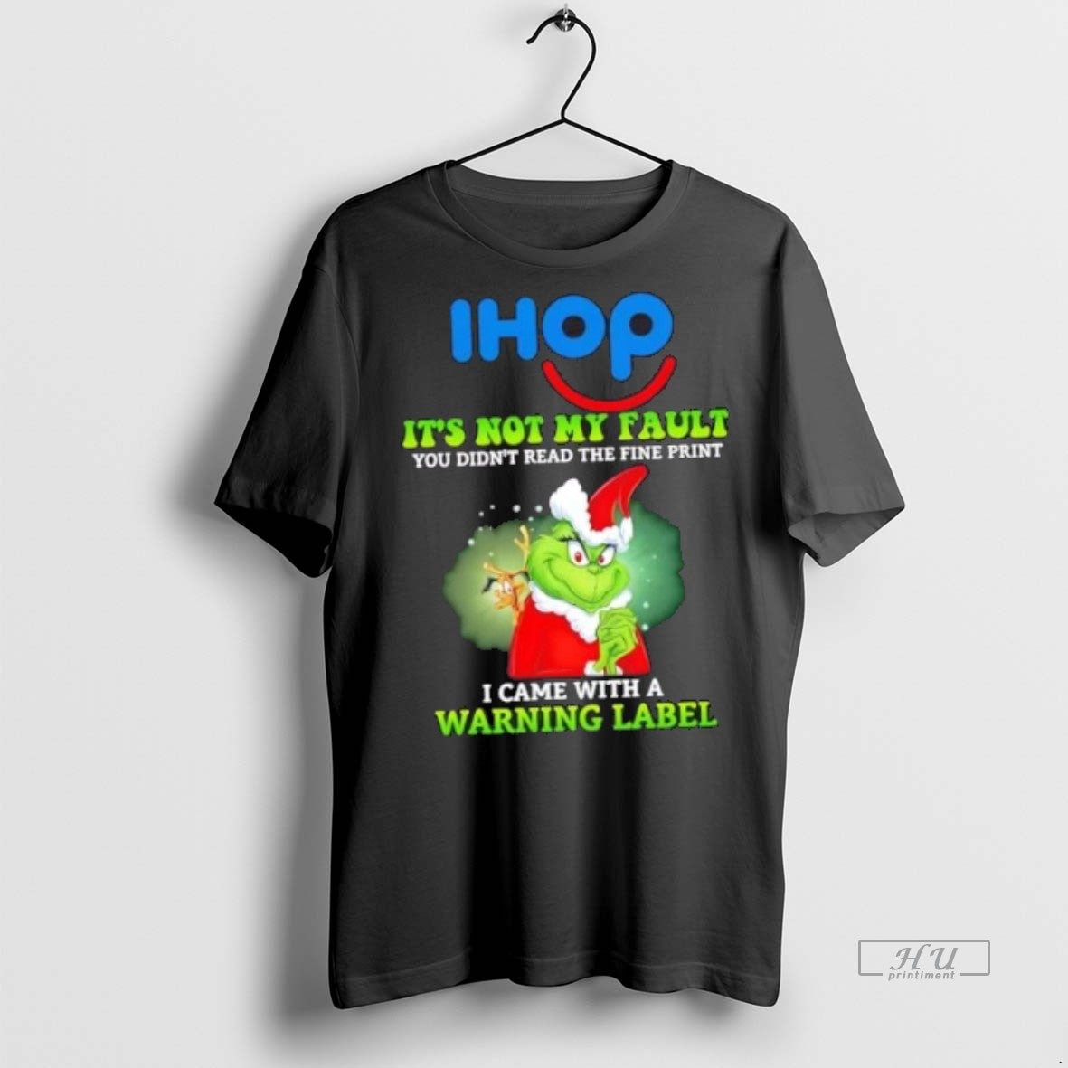 Officials Grinch X Ihop Its Not My Fault You Didnt - Adult & Kids T-Shirts, Sweatshirts & Hoodies apparel design preview 1