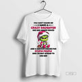 Officials Grinch You Cant Scare Me I Have A Crazy - Adult & Kids T-Shirts, Sweatshirts & Hoodies apparel design preview 1