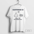 Officials Happiness Is When The La Dodgers Win - Adult & Kids T-Shirts, Sweatshirts & Hoodies apparel design preview 1