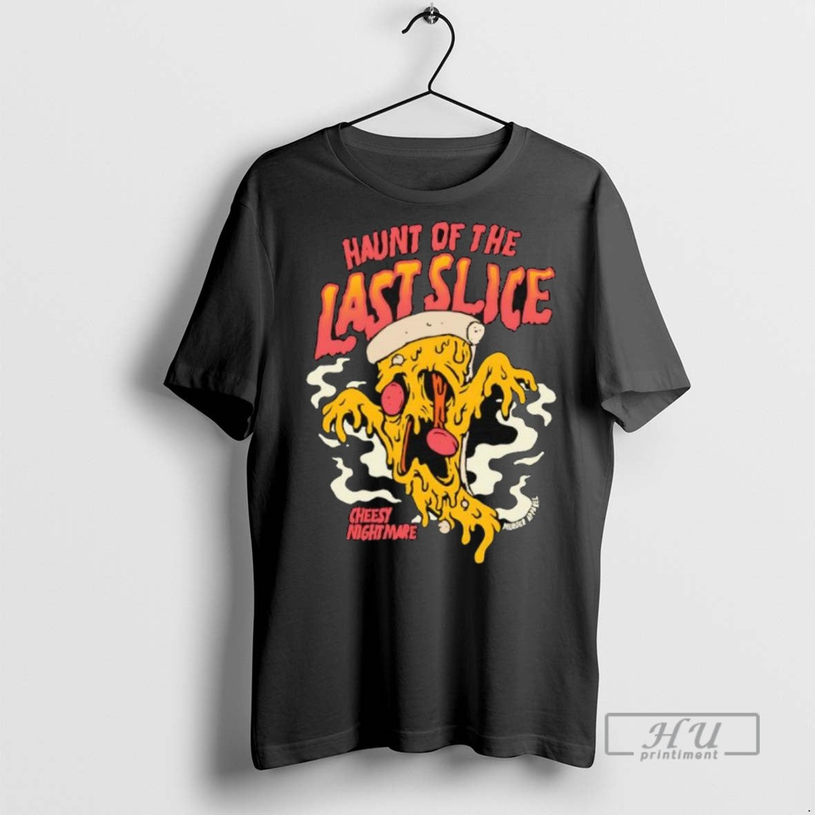 Officials Haunt Of The Last Slice Pizza Cheesy Night - Adult & Kids T-Shirts, Sweatshirts & Hoodies apparel design preview 1