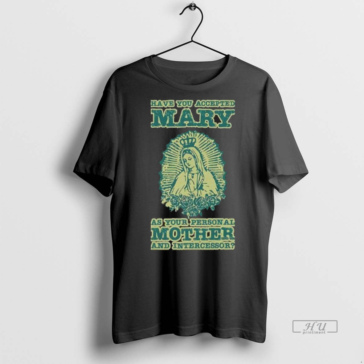 Officials Have You Accepted Mary As Your Personal - Adult & Kids T-Shirts, Sweatshirts & Hoodies apparel design preview 1
