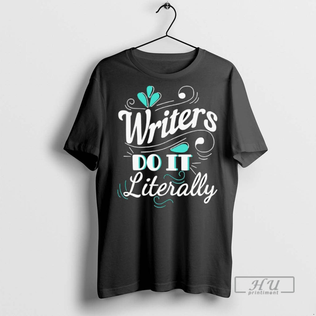 Officials Home Economics Tom Writers Do It Literally - Adult & Kids T-Shirts, Sweatshirts & Hoodies apparel design preview 1