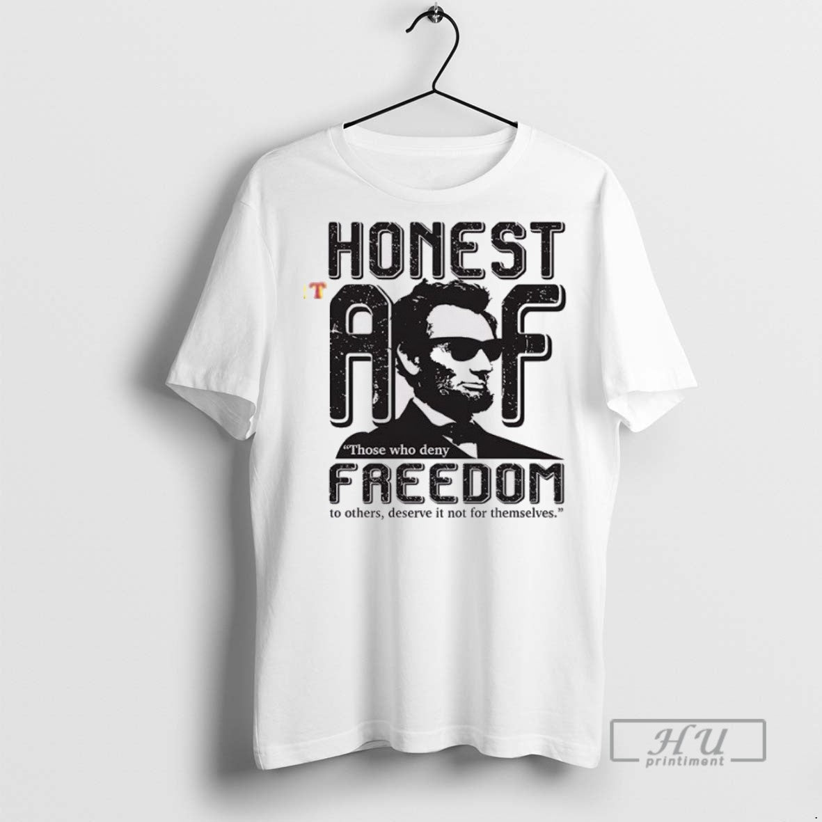 Officials Honest Abe Those Who Deny Freedom - Adult & Kids T-Shirts, Sweatshirts & Hoodies apparel design preview 1