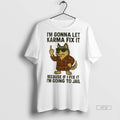 Officials Husky Im Gonna Let Karma Fix It Because If - Adult & Kids T-Shirts, Sweatshirts & Hoodies apparel design preview 1