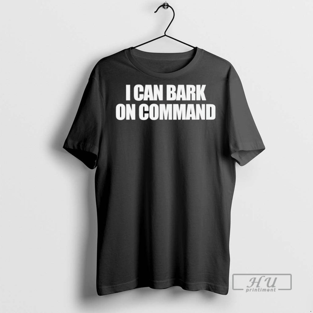 Officials I Can Bark On Command - Adult & Kids T-Shirts, Sweatshirts & Hoodies apparel design preview 1