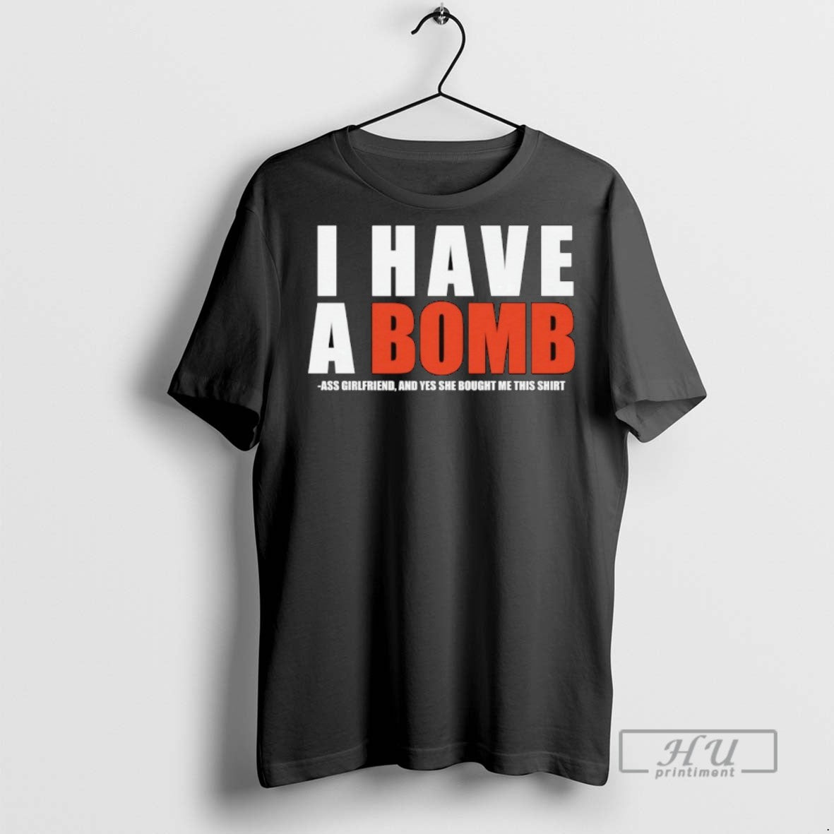 Officials I Have A Bomb Ass Girlfriend And Yes She - Adult & Kids T-Shirts, Sweatshirts & Hoodies apparel design preview 1