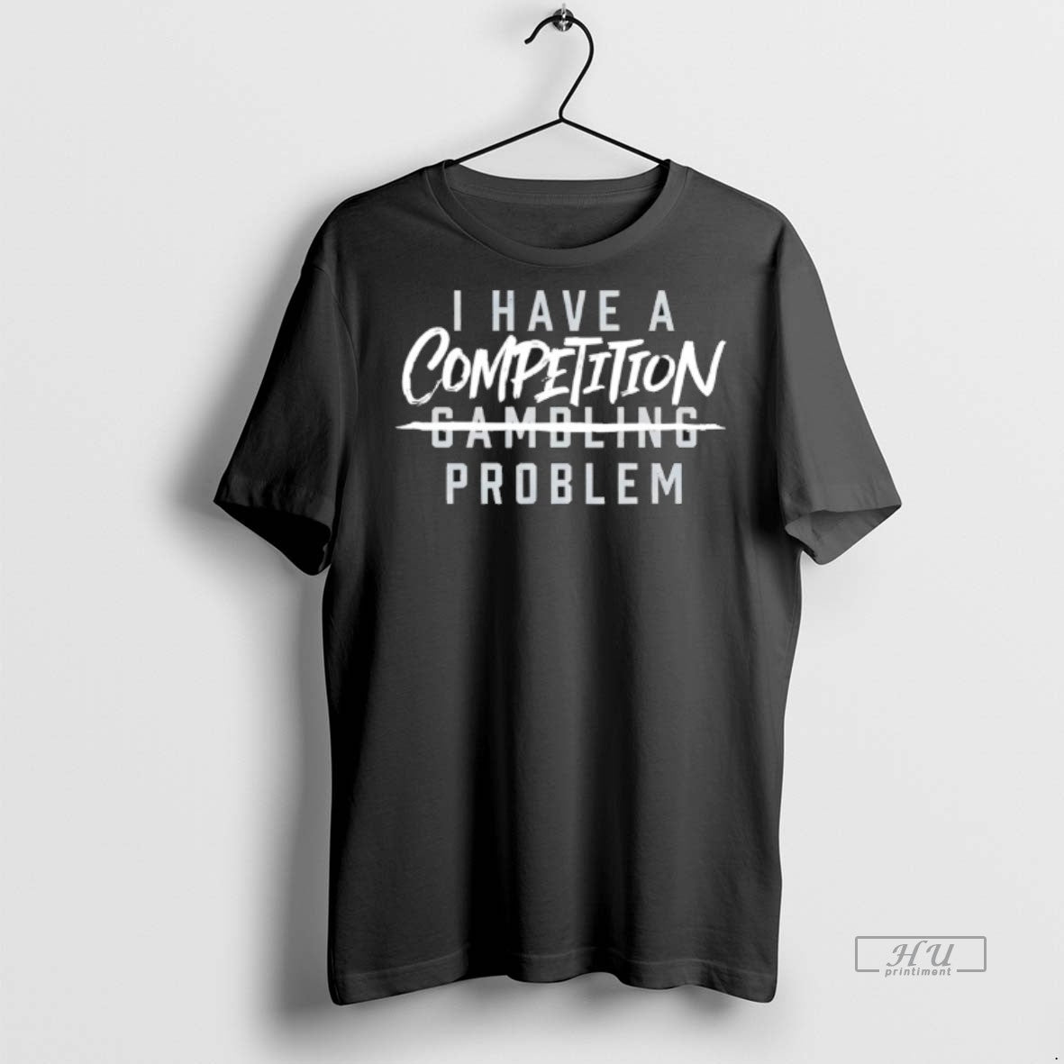 Officials I Have A Competition Problem Chicago - Adult & Kids T-Shirts, Sweatshirts & Hoodies apparel design preview 1