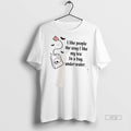 Officials I Like People The Way My Tea In A Bag - Adult & Kids T-Shirts, Sweatshirts & Hoodies apparel design preview 1