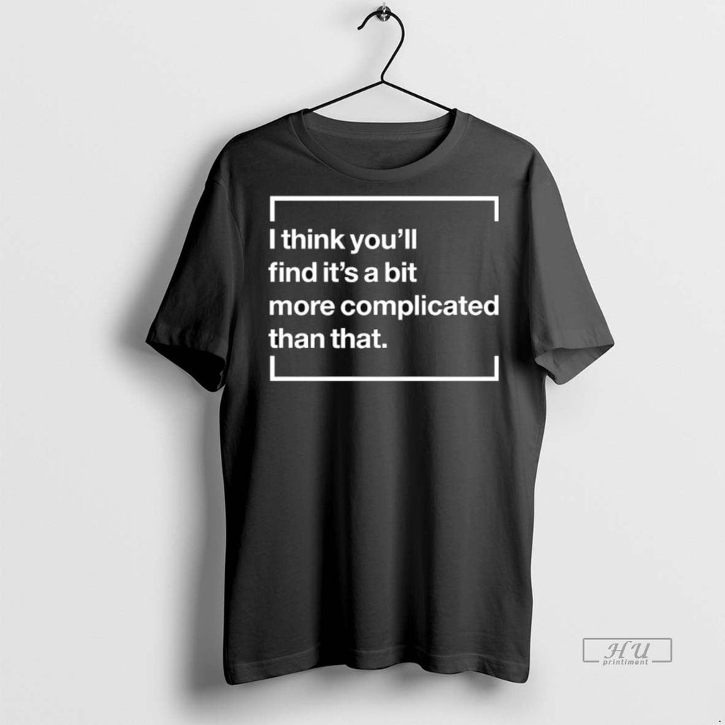 Officials I Think Youll Find Its A Bit More - Adult & Kids T-Shirts, Sweatshirts & Hoodies apparel design preview 1