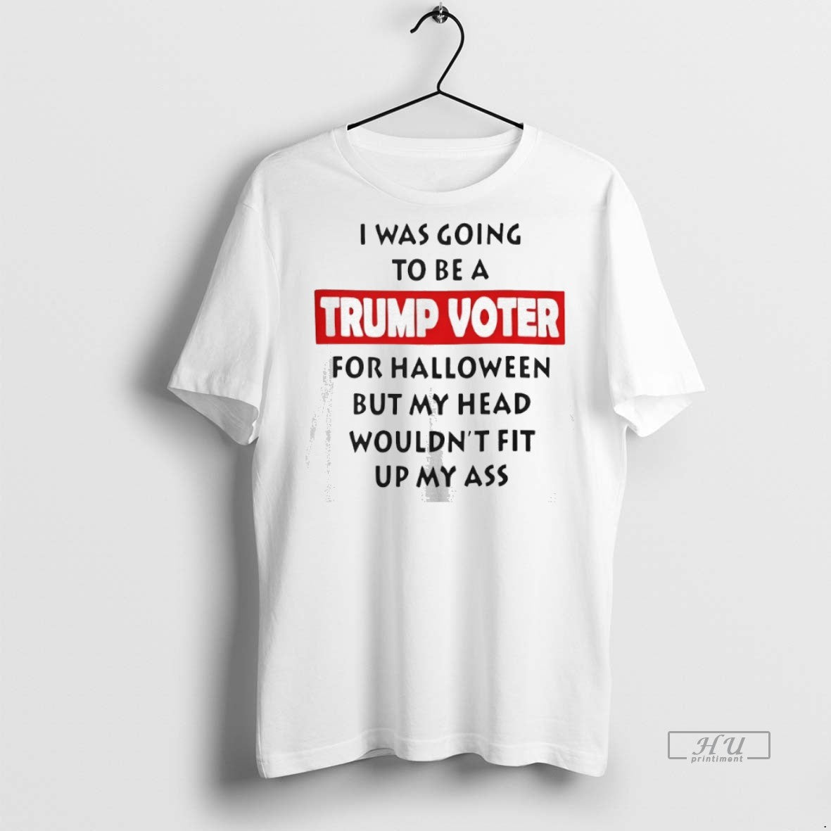 Officials I Was Going To Be A Trump Voter For - Adult & Kids T-Shirts, Sweatshirts & Hoodies apparel design preview 1