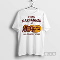 Officials I Was Narcanned At Cracker Barrel Old - Adult & Kids T-Shirts, Sweatshirts & Hoodies apparel design preview 1