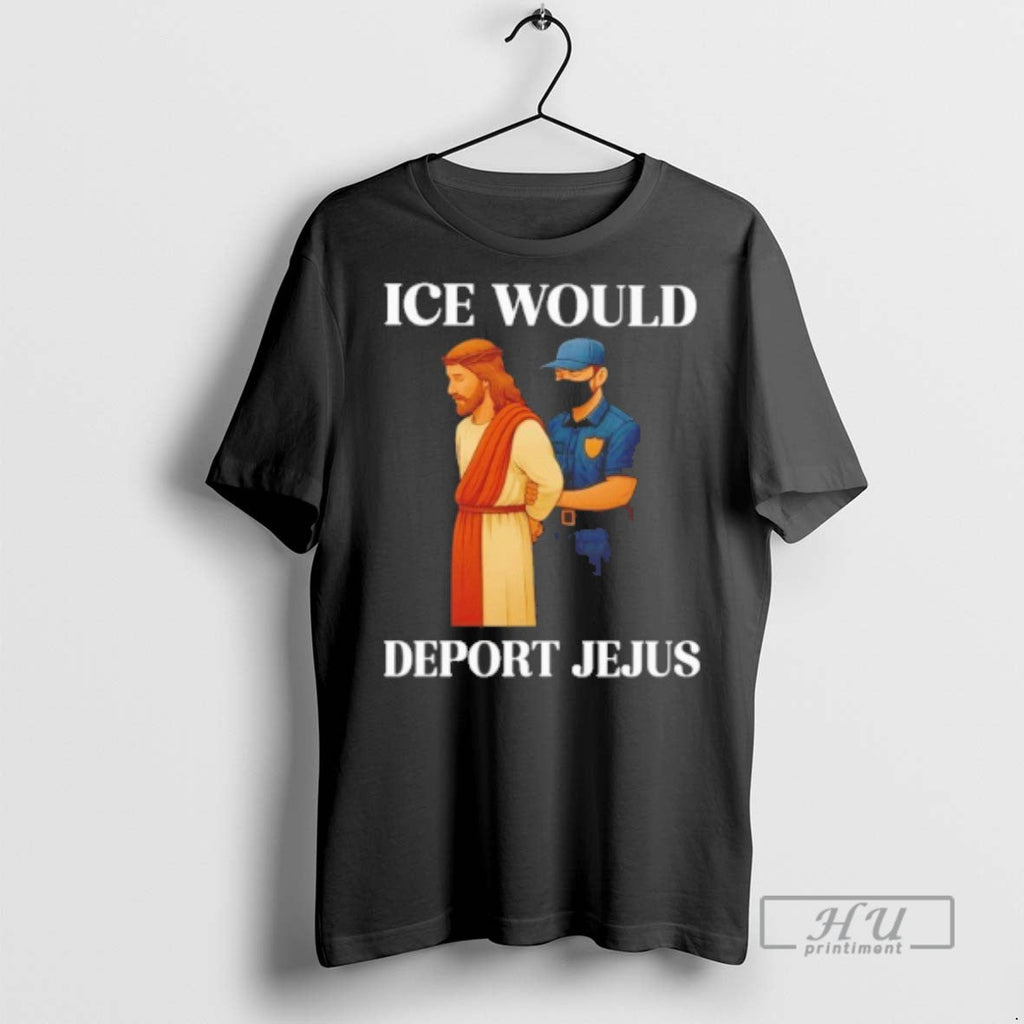 Officials Ice Would Deport Jesus - Adult & Kids T-Shirts, Sweatshirts & Hoodies apparel design preview 1