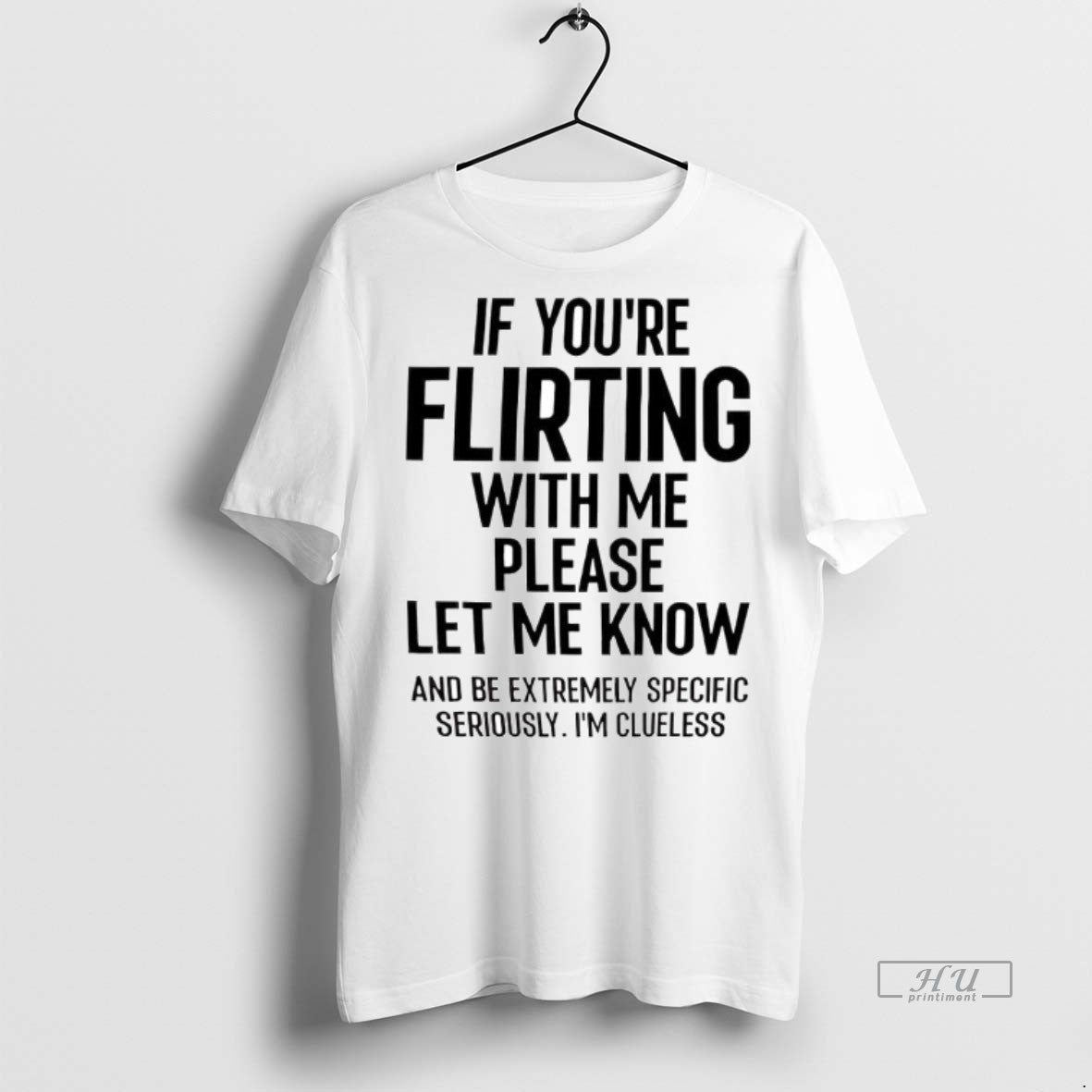Officials If You Are Flirting With Me Please Let Know - Adult & Kids T-Shirts, Sweatshirts & Hoodies apparel design preview 1