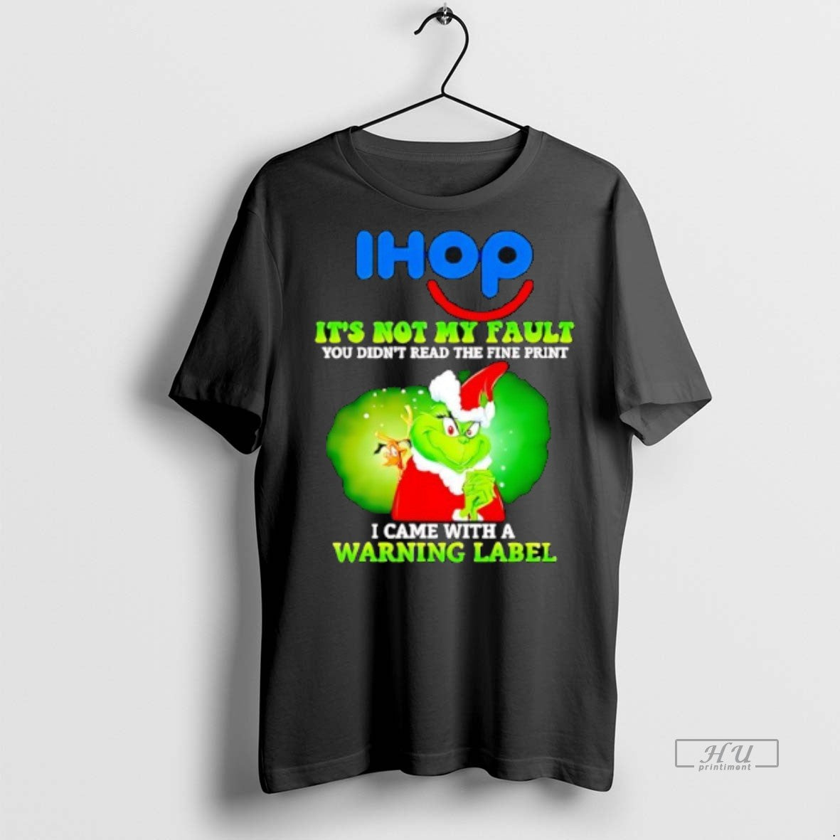 Officials Ihop Grinch Its Not My Fault You Didnt Read - Adult & Kids T-Shirts, Sweatshirts & Hoodies apparel design preview 1
