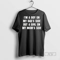 Officials Im A Boy On My Dads Side But Girl Mom - Adult & Kids T-Shirts, Sweatshirts & Hoodies apparel design preview 1
