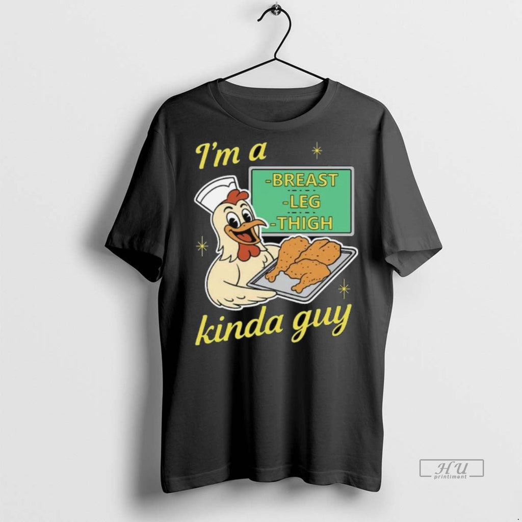 Officials Im A Breast Leg And Thigh Kinda Guy Chicken - Adult & Kids T-Shirts, Sweatshirts & Hoodies apparel design preview 1