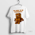 Officials Im Here To Be Pestimatic Bernd Das Brot - Adult & Kids T-Shirts, Sweatshirts & Hoodies apparel design preview 1