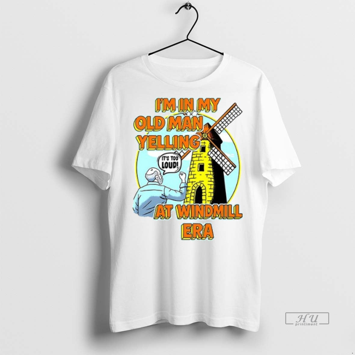 Officials Im In My Old Man Yelling At Windmill Era - Adult & Kids T-Shirts, Sweatshirts & Hoodies apparel design preview 1