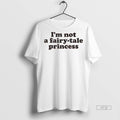 Officials Im Not A Fairy Tale Princess Sweater - Adult & Kids T-Shirts, Sweatshirts & Hoodies apparel design preview 1