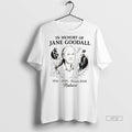 Officials In Memory Of Jane Goodall 1934 2025 Forever - Adult & Kids T-Shirts, Sweatshirts & Hoodies apparel design preview 1
