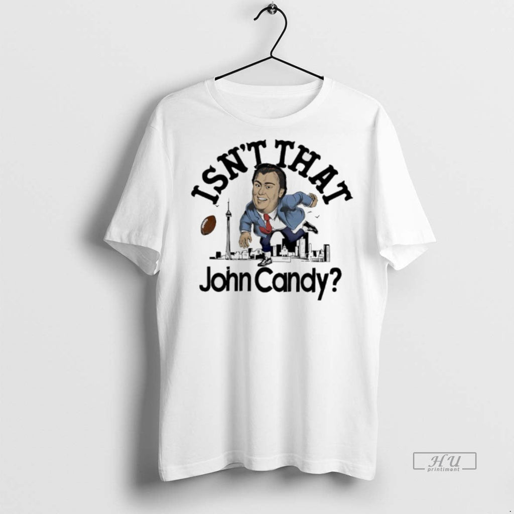 Officials Isnt That John Candy Toronto Argonauts - Adult & Kids T-Shirts, Sweatshirts & Hoodies apparel design preview 1